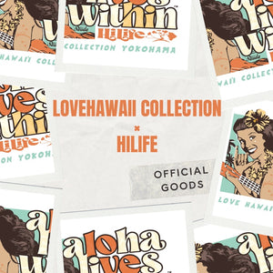 LOVE HAWAII Collection × HiLife  "Unisex T-shirts"